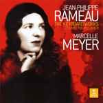 Cover for album: Marcelle Meyer  - Rameau – The Keyboards Works / L'Œuvre Pour Clavier(2×CD, Compilation, Remastered, Mono)