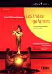 Cover for album: Jean-Philippe Rameau, Les Arts Florissants , Musical Director: William Christie , Stage Director: Andrei Serban , Choreographer: Blanca Li (2) – Les Indes Galantes