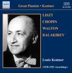 Cover for album: Louis Kentner, Liszt, Chopin, Walton, Balakirev – 1938-1951 Recordings(CD, )