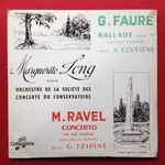 Cover for album: G. Fauré / M. Ravel - Marguerite Long, Orchestre De La Société Des Concerts Du Conservatoire - André Cluytens / Georges Tzipine – Ballade, Op.19 / Concerto En Sol Majeur