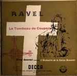 Cover for album: Ravel - Ernest Ansermet Conducting L'Orchestre De La Suisse Romande – Le Tombeau De Couperin(LP, 10