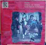 Cover for album: Maurice Ravel - Orchestre Du Théâtre Des Champs-Elysées , Direction : Pedro de Freitas Branco – Bolero / Alborada Del Gracioso / Pavane Pour Une Infante Defunte(LP, 10