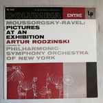 Cover for album: Moussorgsky - Ravel, Artur Rodzinski, The Philharmonic-Symphony Orchestra Of New York – Pictures At An Exhibition(LP, Mono)