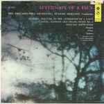 Cover for album: Debussy / Ravel : The Philadelphia Orchestra, Eugene Ormandy – Afternoon Of A Faun