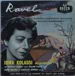 Cover for album: Irma Kolassi, Ravel – Cinq Mélodies Populaires Grecques, Chansons Madécasses(LP, 10