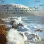 Cover for album: Debussy / Ravel ; Erich Leinsdorf Conducting The Los Angeles Philharmonic Orchestra – La Mer / Daphnis & Chloé (Suite No. 2)