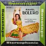 Cover for album: Hermann Scherchen, Orchester Der Wiener Staatsoper, Maurice Ravel – Bolero(Reel-To-Reel, 7 ½ ips, ¼