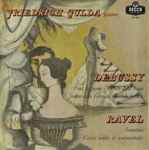 Cover for album: Friedrich Gulda - Debussy, Ravel – Pour Le Piano, Reflets Dans L'Eau, Soirée Dans Grenade, L'Isle Joyeuse, Sonatine, Valses Nobles Et Sentimentales