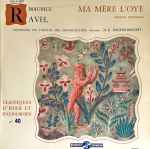 Cover for album: Ravel / Orchestre Du Théâtre Des Champs-Elysées Direction D.-E. Inghelbrecht – Ma Mère L'Oye (Version Intégrale)(LP, 10