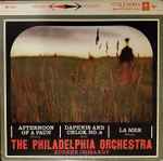 Cover for album: The Philadelphia Orchestra, Eugene Ormandy – Afternoon Of A Faun / Daphnis And Chloe, No. 2 / La Mer