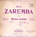Cover for album: Sylvia Zaremba Plays Debussy And Ravel – Feux D'artifices / Gaspard De La Nuit (Ondine - Le Gibet - Scarbo) / Sonatine / Jeux D'eaux(LP, Stereo)