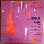Cover for album: Claude Debussy, Maurice Ravel – Prelude A L'Apres-Midi D'Un Fasune(LP)