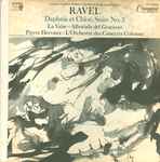 Cover for album: Ravel, Pierre Dervaux (2) ~ L'Orchestre Des Concerts Colonne – Daphnis Et Chloé, Suite No. 2 / La Valse ~ Alborada Del Gracioso