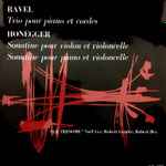 Cover for album: Ravel / Honegger - Le Trinôme : Noël Lee, Robert Gendre, Robert Bex – Trio Pour Piano Et Cordes / Sonatine Pour Violon Et Violoncelle / Sonatine Pour Piano Et Violoncelle(LP)