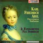 Cover for album: Karl Friedrich Abel - Il Fondamento, Paul Dombrecht – Ouvertures & Sinfonias