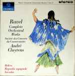 Cover for album: Ravel, Société Des Concerts Du Conservatoire, André Cluytens – Boléro / Rapsodie Espagnole / La Valse