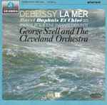 Cover for album: Debussy / Ravel, George Szell And The Cleveland Orchestra – La Mer / Daphnis Et Chloé Suite No. 2 / Pavane Pour Une Infante Défunte