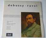 Cover for album: Maurice Ravel, Claude Debussy, Marcel Dumont – Debussy  Ravel(LP)