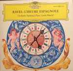 Cover for album: Maurice Ravel  /  Orchestre National, Paris, Lorin Maazel – L´Heure Espagnole