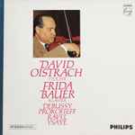 Cover for album: David Oistrach, Frida Bauer, Debussy / Prokofieff / Ravel / Ysaÿe – Violinsonaten