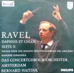 Cover for album: Maurice Ravel, Bernard Haitink, Concertgebouworkest – Daphnis Et Chloé -Suite II