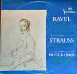 Cover for album: Maurice Ravel, Richard Strauss, Fritz Reiner, The Chicago Symphony Orchestra – Ravel  Strauss(LP, Reissue, Stereo)