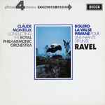 Cover for album: Ravel, The Royal Philharmonic Orchestra, Claude Monteux – Bolero - La Valse - Pavane Pour Une Infante Défunte