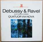 Cover for album: Quatuor Via Nova - Debussy & Ravel – Quatuors À cordes
