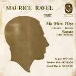 Cover for album: Maurice Ravel - Jacques Rouvier, Théodore Paraskivesco, Streich Duo De Hanovre – Ma Mère L'Oye / Habanera / Berceuse / Sonate Violon - Violoncelle