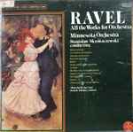 Cover for album: Ravel / Minnesota Orchestra, Stanislaw Skrowaczewski – All The Works For Orchestra