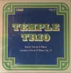 Cover for album: Temple University Trio, Maurice Ravel, Anton Stepanovich Arensky – Temple Trio(LP, Album, Quadraphonic)