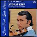 Cover for album: András Kiss, Maurice Ravel, Claude Debussy – Violin Recital(LP)