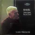 Cover for album: Ravel - Vlado Perlemuter – Piano Music Record Three