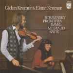 Cover for album: Gidon Kremer & Elena Kremer - Stravinsky / Prokofiev / Ravel / Milhaud / Satie – Stravinsky Prokofiev Ravel Milhaud Satie