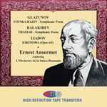 Cover for album: Ernest Ansermet, Glazunov, Balakirev, Liadov, L'Orchestre De La Suisse Romande – Stenka Razin - Symphonic Poem / Thamar - Symphonic Poem / Kikimora (Opus 63)(CDr, Compilation, Reissue)