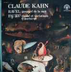 Cover for album: Ravel / Fauré – Claude Kahn – Gaspard De La Nuit / Thème Et Variations(LP)