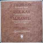 Cover for album: C. Debussy, P. Dukas, M. Ravel, Wielka Orkiestra Symfoniczna PRiTV W Katowicach, Zygmunt Latoszewski – Popołudnie Fauna