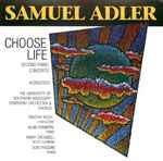 Cover for album: Samuel Adler, Alan Feinberg, Mary Creswell, Don Frazure, University Of Southern Mississippi Symphony Orchestra & Chorus, Timothy Koch – Choose Life(CD, Album)