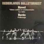 Cover for album: Nederlands Balletorkest, Ravel / Netherlands Ballet Orchestra, Berio – Ravel (Valses Nobles Et Sentimentales / La Valse) / Berio (Folksongs)(LP)