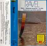 Cover for album: Ravel, Das Grosse Symphonie Orchester Von Radio-Tele-Luxemburg RTL – Bolero - Pavane Pour Une Infante Defunte - La Valse - Rhapsodie Espagnole(Cassette, Stereo)