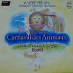 Cover for album: Saint-Saëns / Ravel — André Previn - Pittsburgh Symphony Orchestra – Carnaval Des Animaux / Ma Mère L'Oye