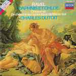 Cover for album: Ravel, Chœur et Orchestre Symphonique De Montréal, Charles Dutoit – Daphnis Et Chloé