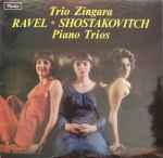 Cover for album: Ravel, Shostakovich - Trio Zingara – Ravel / Shostakovich: Piano Trios(LP, Stereo)