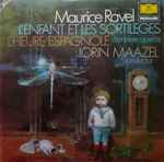 Cover for album: Maurice Ravel - Lorin Maazel – L'Enfant Et Les Sortilèges / L'Heure Espagnole