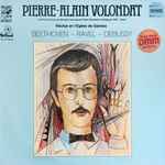 Cover for album: Pierre-Alain Volondat, Beethoven / Ravel / Debussy – Recital En L'Eglise De Saintes