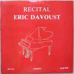 Cover for album: Eric Davoust - Ravel / Chopin / Bartók – Récital(LP, Album, Stereo)