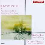 Cover for album: Rawsthorne : Geoffrey Tozer (2) / The London Philharmonic / Matthias Bamert – Piano Concertos 1 & 2 / Concerto For Two Pianos