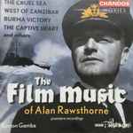 Cover for album: Alan Rawsthorne, Rumon Gamba, BBC Philharmonic – The Film Music Of Alan Rawsthorne(CD, Album)