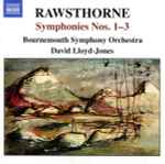 Cover for album: Rawsthorne, Bournemouth Symphony Orchestra, David Lloyd-Jones – Symphonies Nos. 1-3