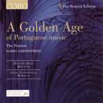 Cover for album: Diogo Dias Melgás, João Lourenço Rebelo, The Sixteen, Harry Christophers – A Golden Age of Portuguese Music(CD, Album)